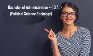 Bachelor of Administration – (  B. A. ) in Indore