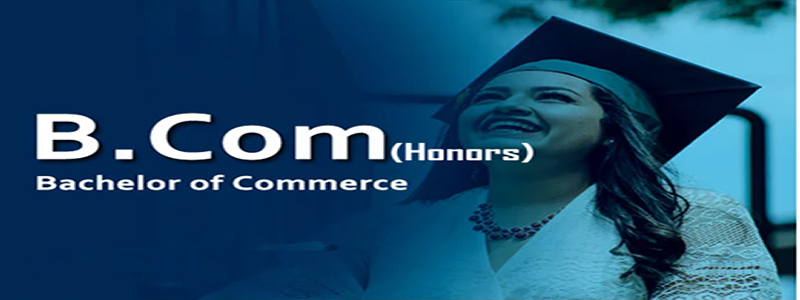 Bachelor of Commerce – B.Com (Honors)in INDORE