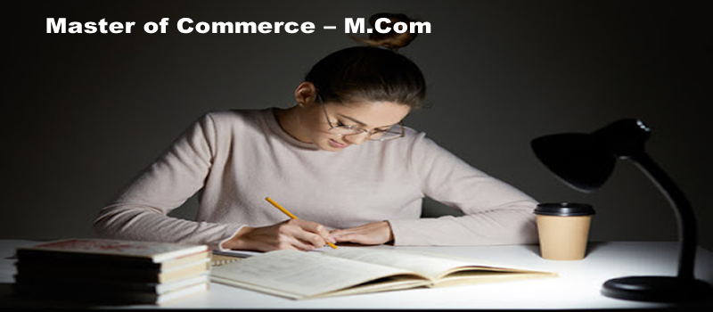 Master of Commerce – (M.Com) in Indore