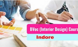 B.VOC. IN INTERIOR DESIGN in Indore